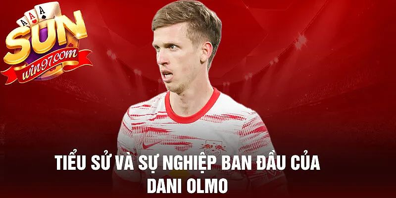 Dani Olmo so sánh với cầu thủ khác