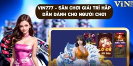 VIN777 – Nhà cái hợp pháp, cá cược thể thao, lô đề, casino